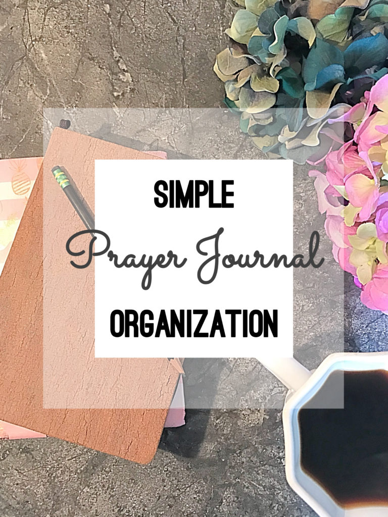 How to Organize a Simple Prayer Journal - Allison Powers